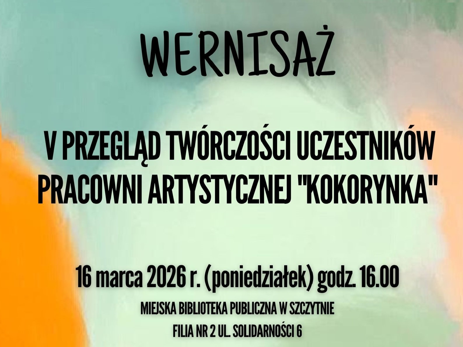 Plakat na wernisaż - V Przegląd Twórczości Uczestników Pracowni Artystycznej "Kokorynka"
